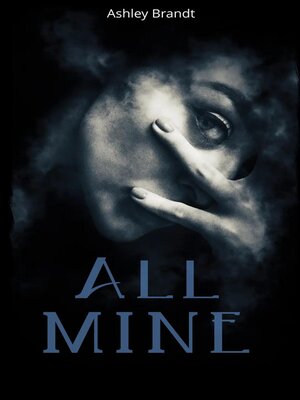 cover image of All Mine